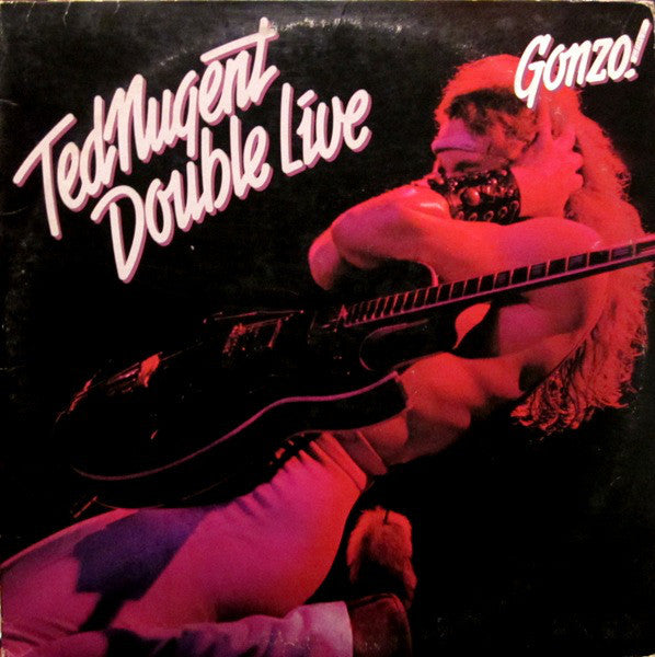 Ted Nugent : Double Live Gonzo! (2xLP, Album, RE)