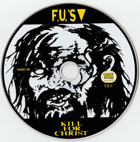 F.U.'s* : Kill For Christ (CD, RE, RP)