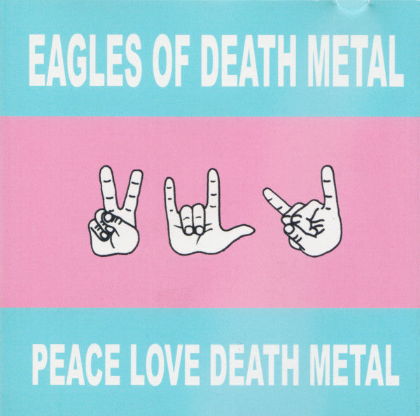 Eagles Of Death Metal : Peace Love Death Metal (CD, Album)