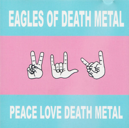 Eagles Of Death Metal : Peace Love Death Metal (CD, Album)