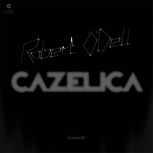 Robert O'Dell : Cazelica (12", EP)