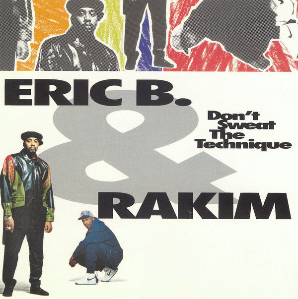 Eric B. & Rakim : Don't Sweat The Technique (CD, Album, RE, Uni)