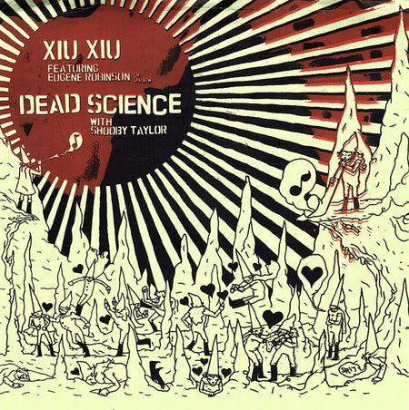 Xiu Xiu Featuring Eugene Robinson / Dead Science* With Shooby Taylor : Juarez / The Human Horn (7")