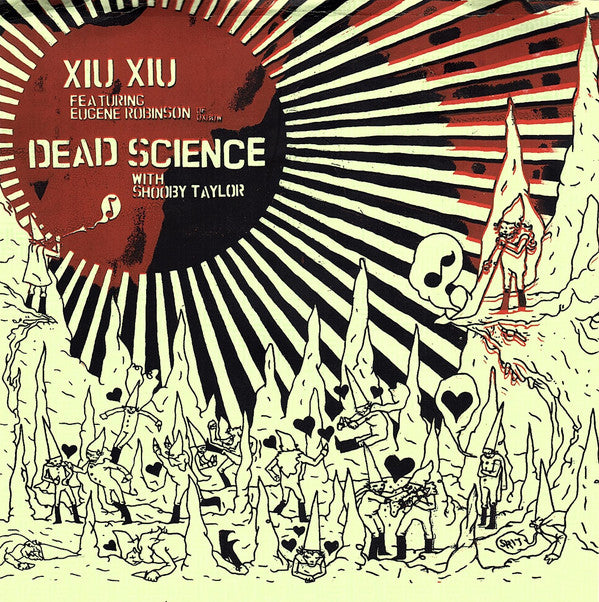 Xiu Xiu Featuring Eugene Robinson / Dead Science* With Shooby Taylor : Juarez / The Human Horn (7")
