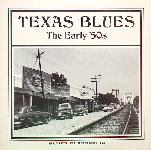 Various : Texas Blues The Early '50s (LP, Comp, RE)