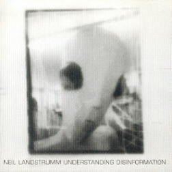 Neil Landstrumm : Understanding Disinformation (2x12", Album)