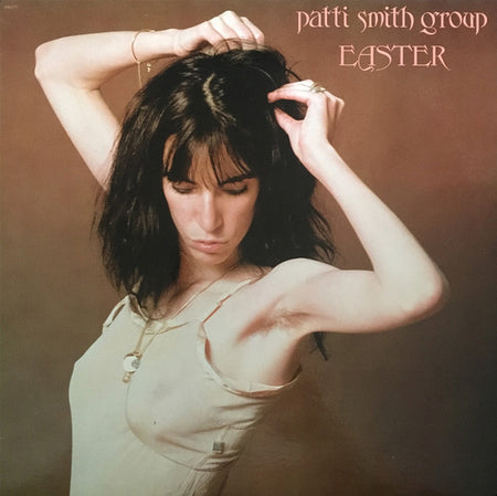 Patti Smith Group : Easter (LP, Album, Ric)