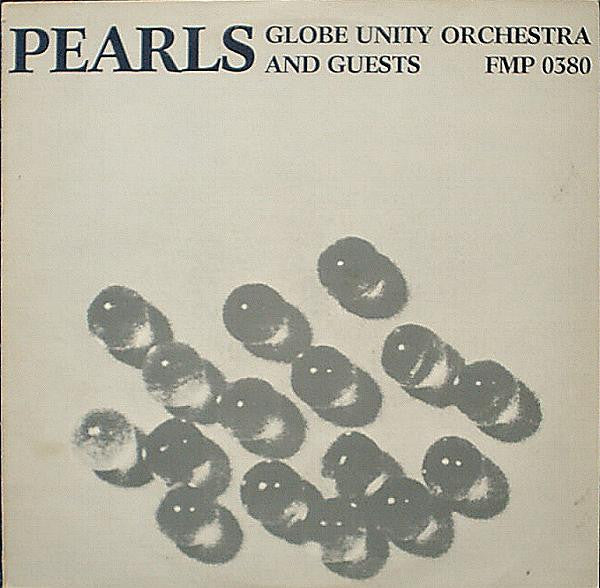 Globe Unity Orchestra And Guests : Pearls (LP, Album)