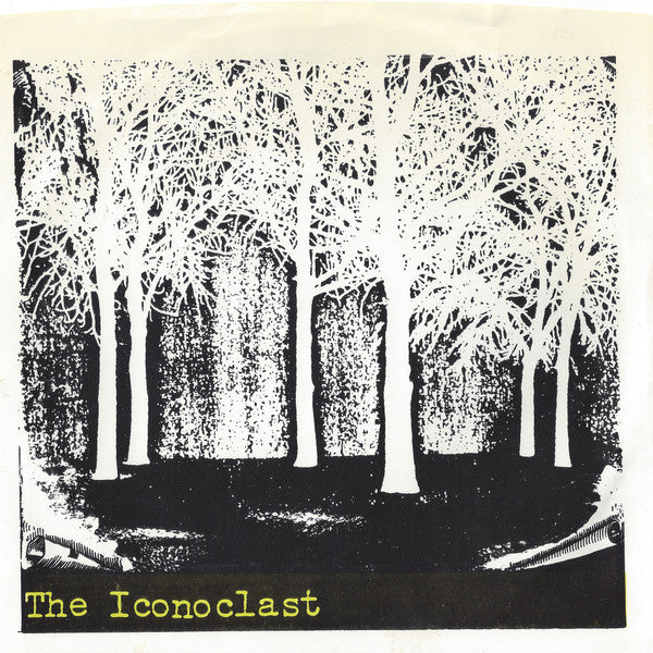 The Iconoclast* : The Iconoclast (7", EP, RP)