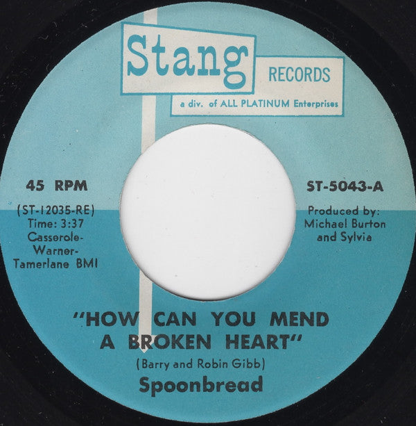 Spoonbread : How Can You Mend A Broken Heart / I'm The One (7")