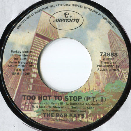 Bar-Kays : Too Hot To Stop (Pt. 1) (7", Single, Styrene, Ter)