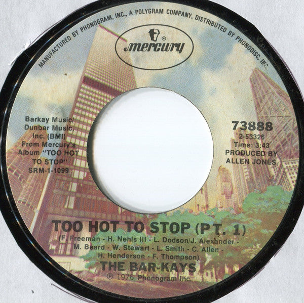 Bar-Kays : Too Hot To Stop (Pt. 1) (7", Single, Styrene, Ter)
