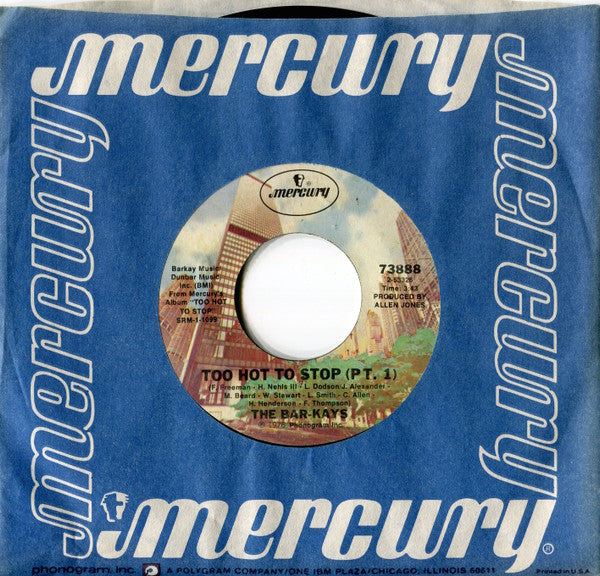 Bar-Kays : Too Hot To Stop (Pt. 1) (7", Single, Styrene, Ter)