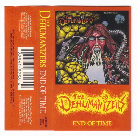 The Dehumanizers : End Of Time (Cass, Album)