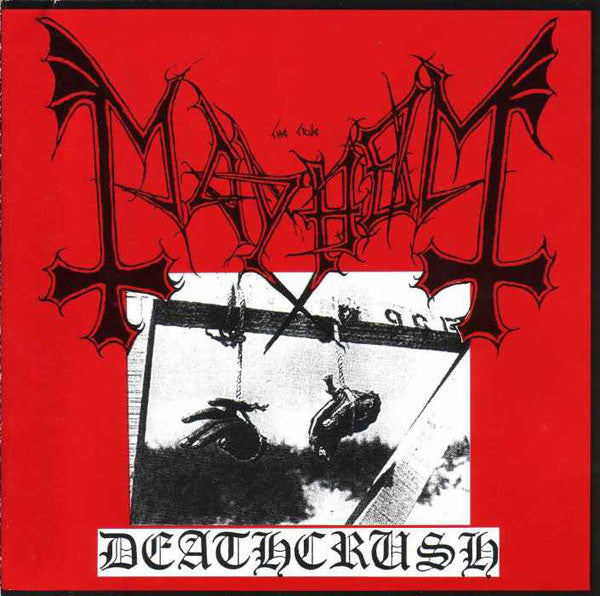 Mayhem : Deathcrush (CD, MiniAlbum, RE, RP)