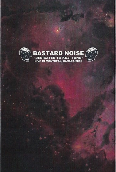 Bastard Noise : "Dedicated To Koji Tano" - Live In Montreal, Canada 2015 (Cass, Album, Ltd)