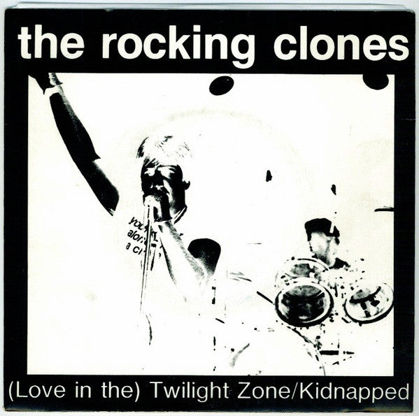 The Rocking Clones : Twilight Zone / Kidnapped (7", Single, Alt)