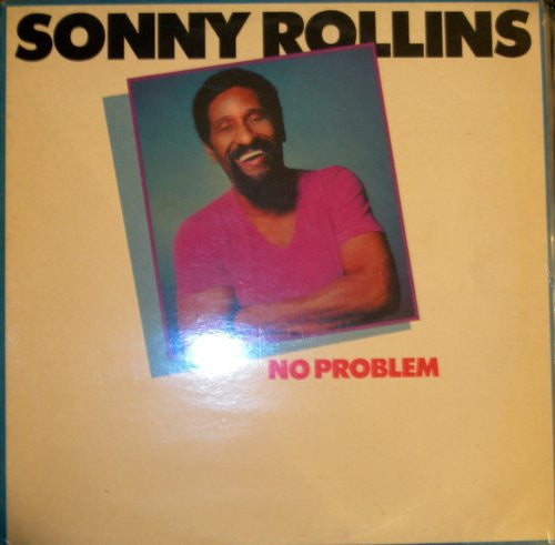 Sonny Rollins : No Problem (LP, Album)