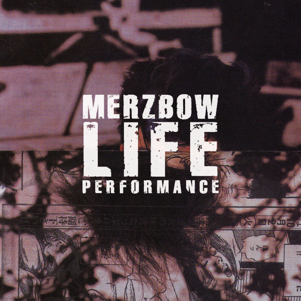 Merzbow : Life Performance (CD, Album, RE, RM)