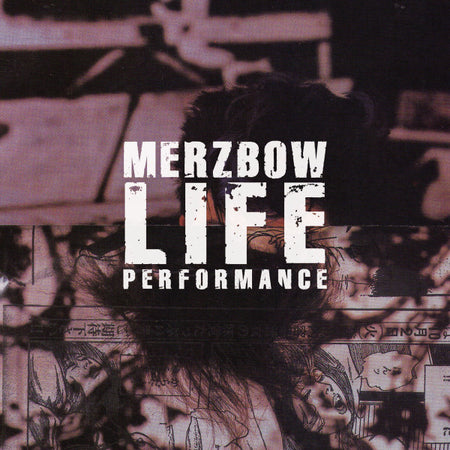 Merzbow : Life Performance (CD, Album, RE, RM)