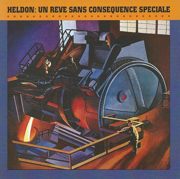 Heldon : Un Rêve Sans Conséquence Spéciale (CD, Album, RE)