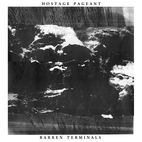 Hostage Pageant : Barren Terminals  (LP)