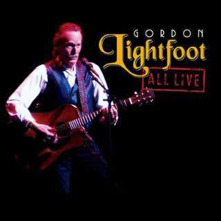 Gordon Lightfoot : All Live (2xLP, Album)