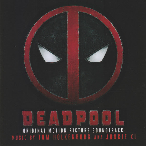 Tom Holkenborg AKA Junkie XL : Deadpool (Original Motion Picture Soundtrack) (CD, Album)