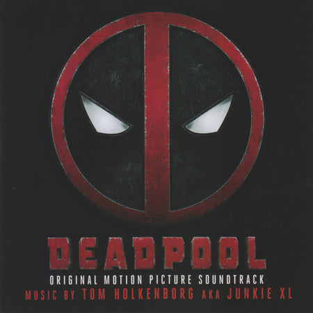 Tom Holkenborg AKA Junkie XL : Deadpool (Original Motion Picture Soundtrack) (CD, Album)