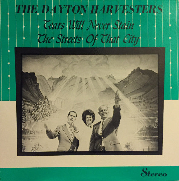 The Dayton Harvesters : Tears Will Never Stain The Streets Of That City (LP)