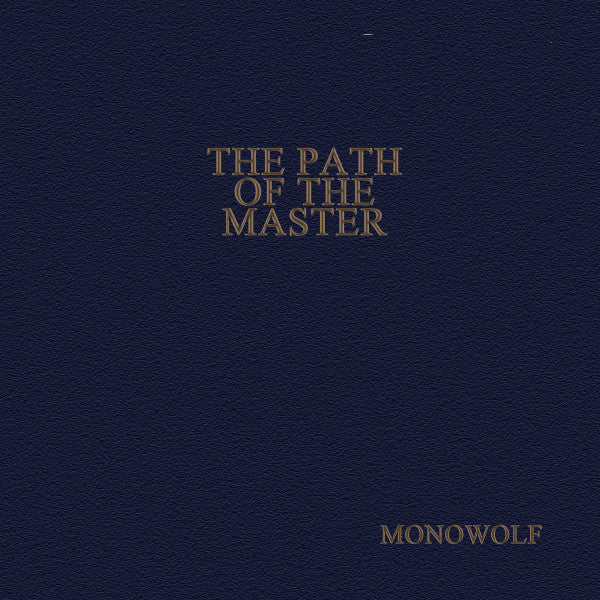 Monowolf : The Path Of The Master (Cass, Album)