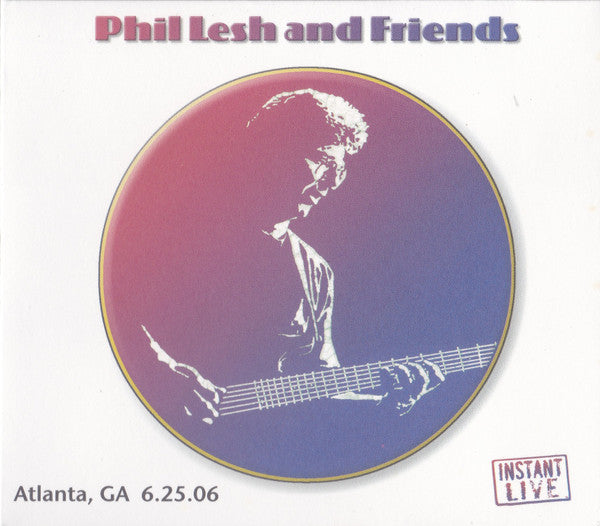 Phil Lesh and Friends : Atlanta, GA 6.25.06 (3xCD)