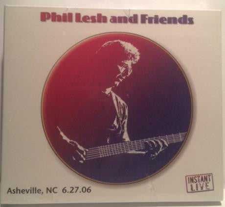 Phil Lesh and Friends : Asheville, NC 6.27.06 Concert (3xCD)