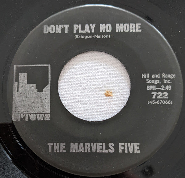 The Marvels Five : Don't Play No More (7", Mono)