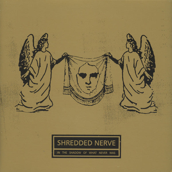 Shredded Nerve : In The Shadow Of What Never Was  (LP, Album)