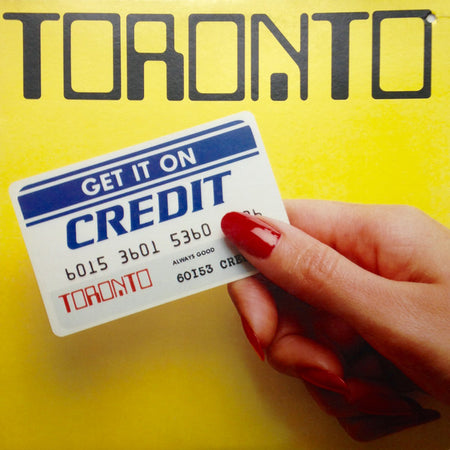 Toronto (4) : Get It On Credit (LP, Album, Promo, SP)