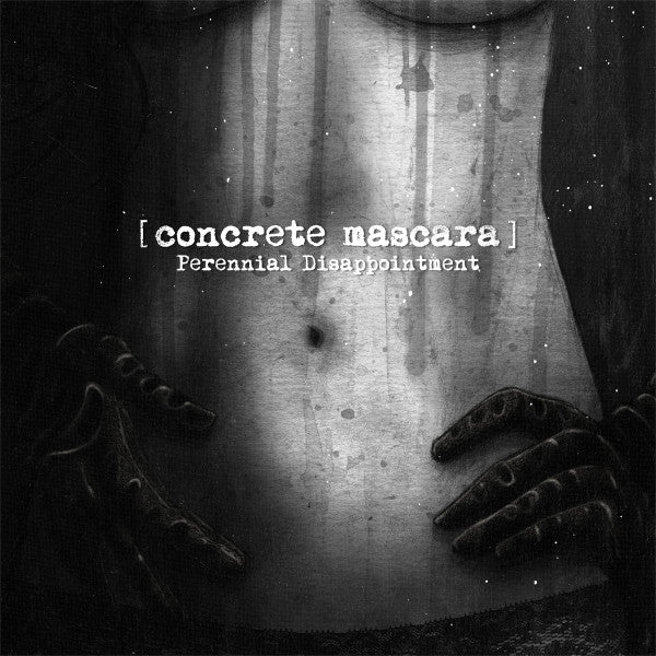 Concrete Mascara : Perennial Disappointment (CD, Album)