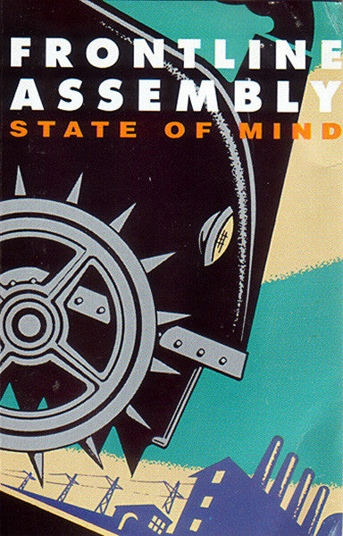 Frontline Assembly* : State Of Mind (Cass, Album, RE)