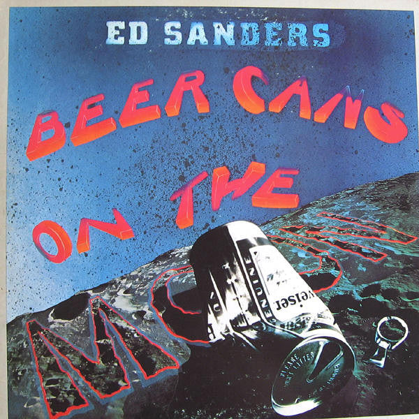 Ed Sanders : Beer Cans On The Moon (LP)