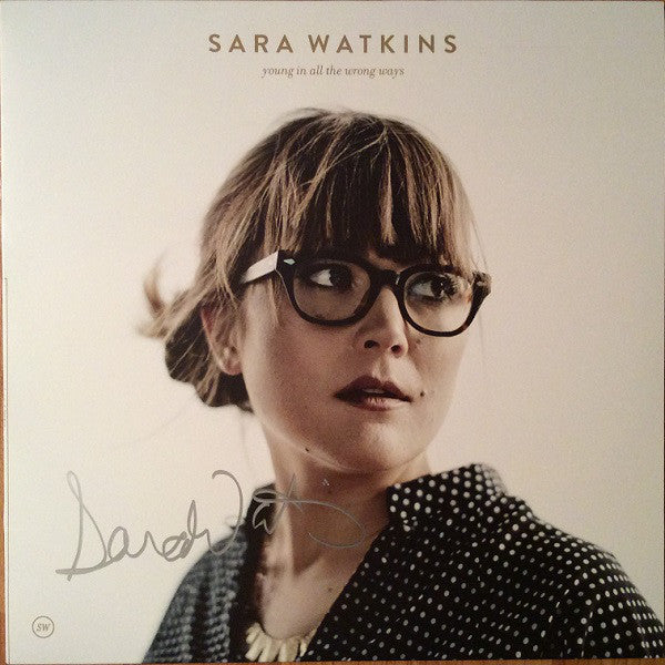 Sara Watkins : Young In All The Wrong Ways (LP, Album)