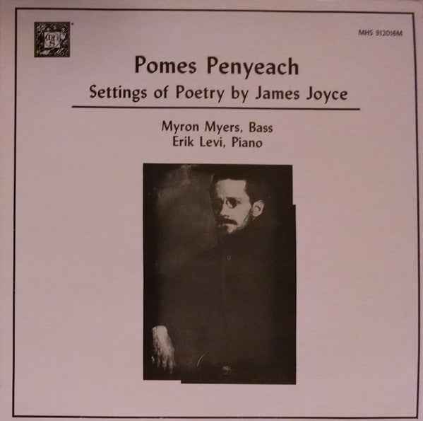 James Joyce, Myron Myers, Erik Levi : Pomes Penyeach: Settings Of Poetry By James Joyce (LP, Album)