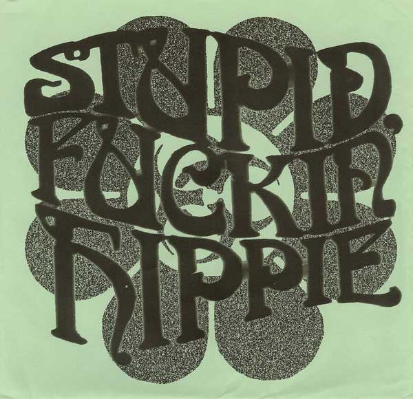 Stupid Fuckin' Hippie : River / Meadow (7", Pur)