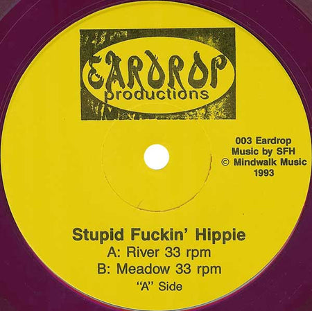 Stupid Fuckin' Hippie : River / Meadow (7", Pur)