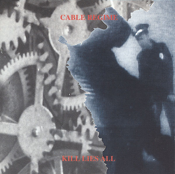 Cable Regime : Kill Lies All (CD, Album)