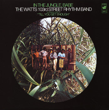 The Watts 103rd Street Rhythm Band* : In The Jungle, Babe (LP, Album, Ter)