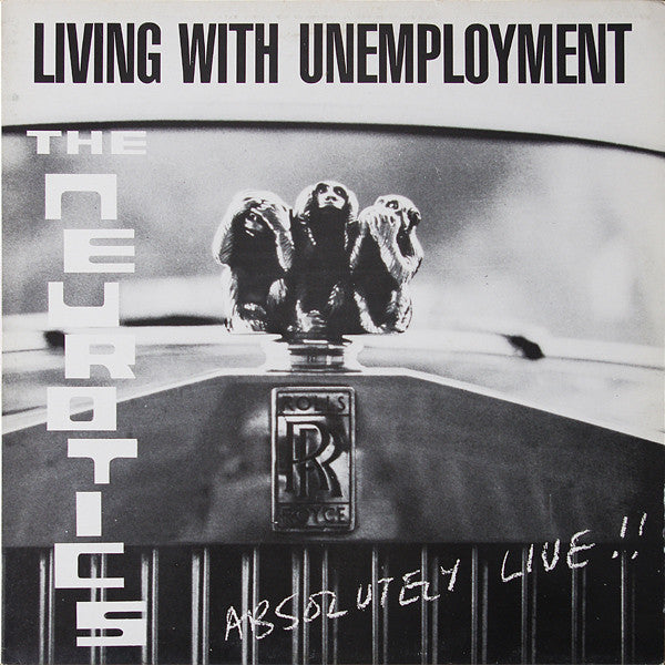 The Neurotics* : Living With Unemployment (12", Gre)