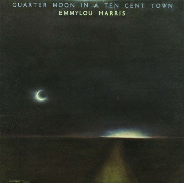 Emmylou Harris : Quarter Moon In A Ten Cent Town (LP, Album, Jac)