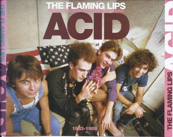 The Flaming Lips : Finally The Punk Rockers Are Taking Acid (1983-1988) (3xCD, Comp, RM, RP)