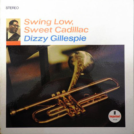 Dizzy Gillespie : Swing Low, Sweet Cadillac (LP, Album)