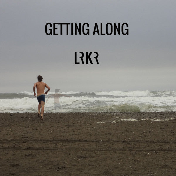 LRKR : Getting Along (12", EP, Ltd, Blu)
